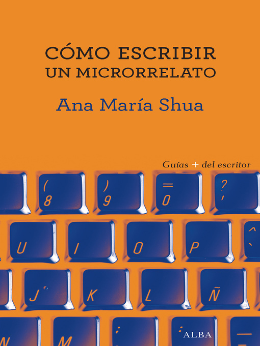 Title details for Cómo escribir un microrrelato by Ana María Shua - Available